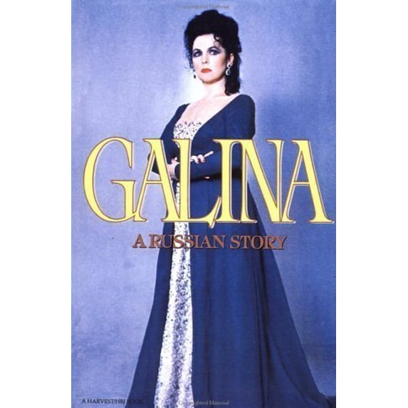 Pre-Owned Galina: A Russian Story (English and Russian Edition) (Paperback) 0156343207 9780156343206