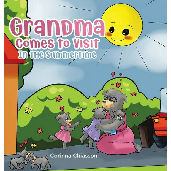 Grandma Comes to Visit: In the Summertime, (Hardcover)