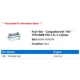 thumbnail image 2 of Fuel Filter - Compatible with 1987 - 1995 BMW 325i 2.5L 6-Cylinder 1988 1989 1990 1991 1992 1993 1994, 2 of 2
