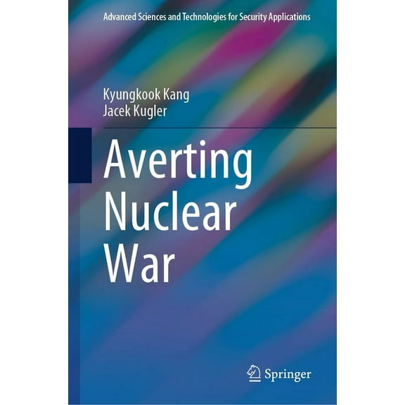 Advanced Sciences and Technologies for S Averting Nuclear War, (Hardcover)