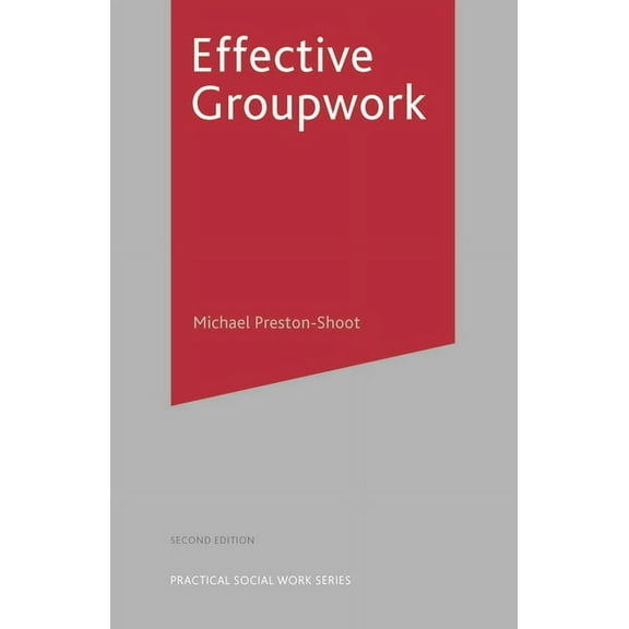 Practical Social Work Effective Groupwork, Book 48, (Paperback)