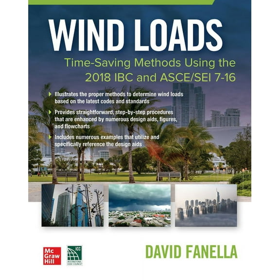 Wind Loads: Time Saving Methods Using the 2018 IBC and Asce/SEI 7-16, (Paperback)
