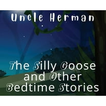 The Silly Goose and Other Bedtime Stories, (Hardcover)