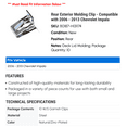 thumbnail image 2 of Rear Exterior Molding Clip - Compatible with 2006 - 2013 Chevy Impala 2007 2008 2009 2010 2011 2012, 2 of 2