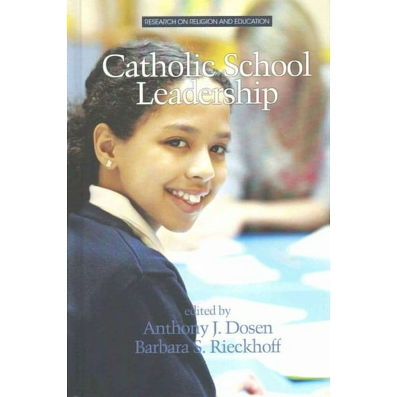 Catholic School Leadership (HC) (Hardcover)