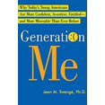 thumbnail image 1 of Pre-Owned Generation Me: Why Today's Young Americans Are More Confident, Assertive, Entitled--and More Miserable Than Ever Before (Hardcover) 0743276973 9780743276979, 1 of 1