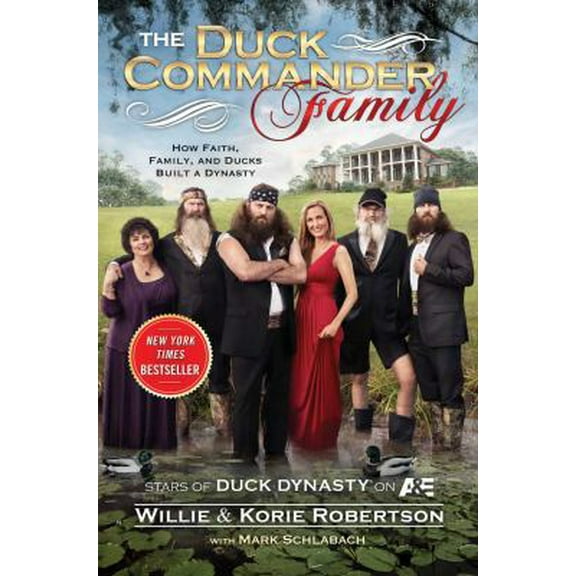 Pre-Owned The Duck Commander Family: How Faith, Family, and Ducks Created a Dynasty (Hardcover) 147670354X 9781476703541