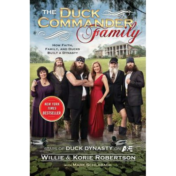 Pre-Owned The Duck Commander Family: How Faith, Family, and Ducks Created a Dynasty (Hardcover) 147670354X 9781476703541