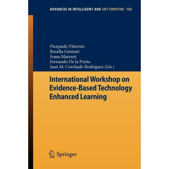 Advances in Intelligent and Soft Computi International Workshop on Evidence-Based Technology Enhanced Learning, Book 152, (Paperback)