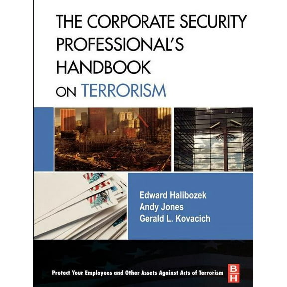 The Corporate Security Professional's Handbook on Terrorism, (Paperback)