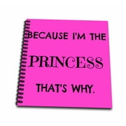 3dRose Because Im The Princess Thats Why, Black Letters On Pink Back - Mini Notepad, 4 by 4-inch