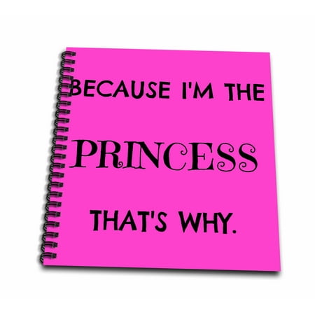 3dRose Because Im The Princess Thats Why, Black Letters On Pink Back - Mini Notepad, 4 by 4-inch