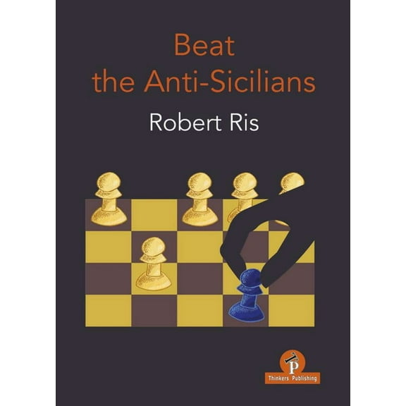 Beat the Anti-Sicilians (Paperback)