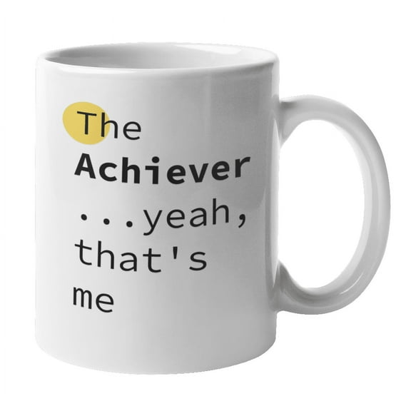 Enneagram Type 3 - Coffee and Tea Mug: The Achiever...yeah, that's me (11oz)