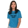 thumbnail image 4 of Dog Hair Shirt Cute Pet Owner Puppy Men's Graphic T Shirt Tees Brisco Brands 3X, 4 of 6