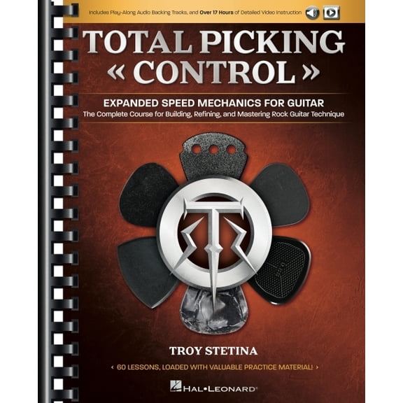 Total Picking Control - Expanded Speed Mechanics for Guitar with 60 Lessons, Audio Backing Tracks, and Over 17 Hours of , (Paperback)