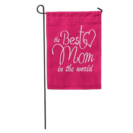 LADDKE You Happy Mothers Day Typographical The Best Mom in World Mommy Thank Garden Flag Decorative Flag House Banner 12x18 (The Worlds Best Tank)