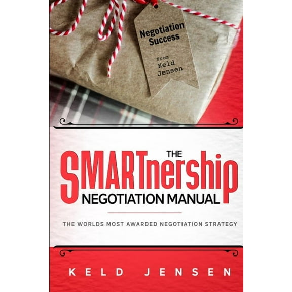 The SMARTnership Negotiation Manual (Paperback)