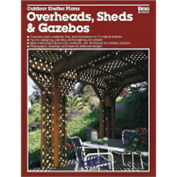 Pre-Owned Outdoor Shelter Plans: Overheads, Sheds and Gazebos (Paperback) 0897212525 9780897212526