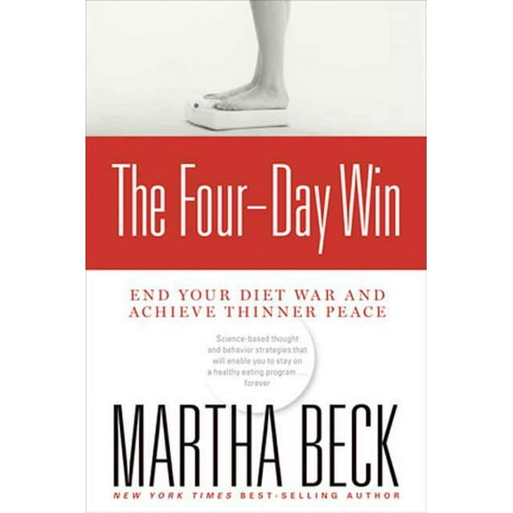 The Four-Day Win: End Your Diet War and Achieve Thinner Peace, (Paperback)