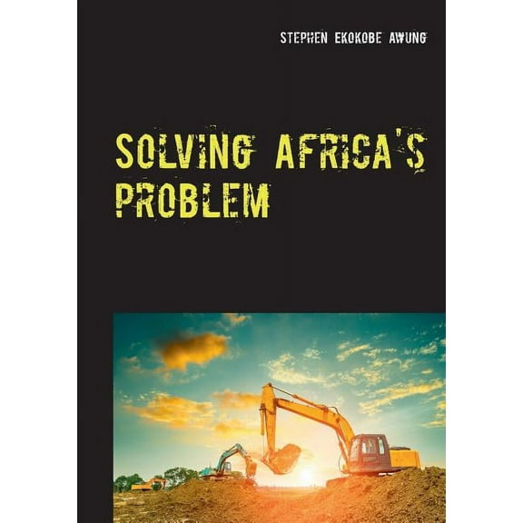 Solving Africa's problem, (Paperback)