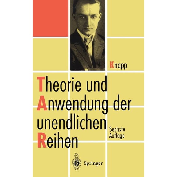 Theorie Und Anwendung Der Unendlichen Reihen, (Hardcover)