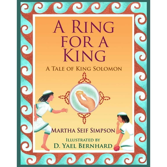A Ring for a King: A Tale of King Solomon, (Hardcover)