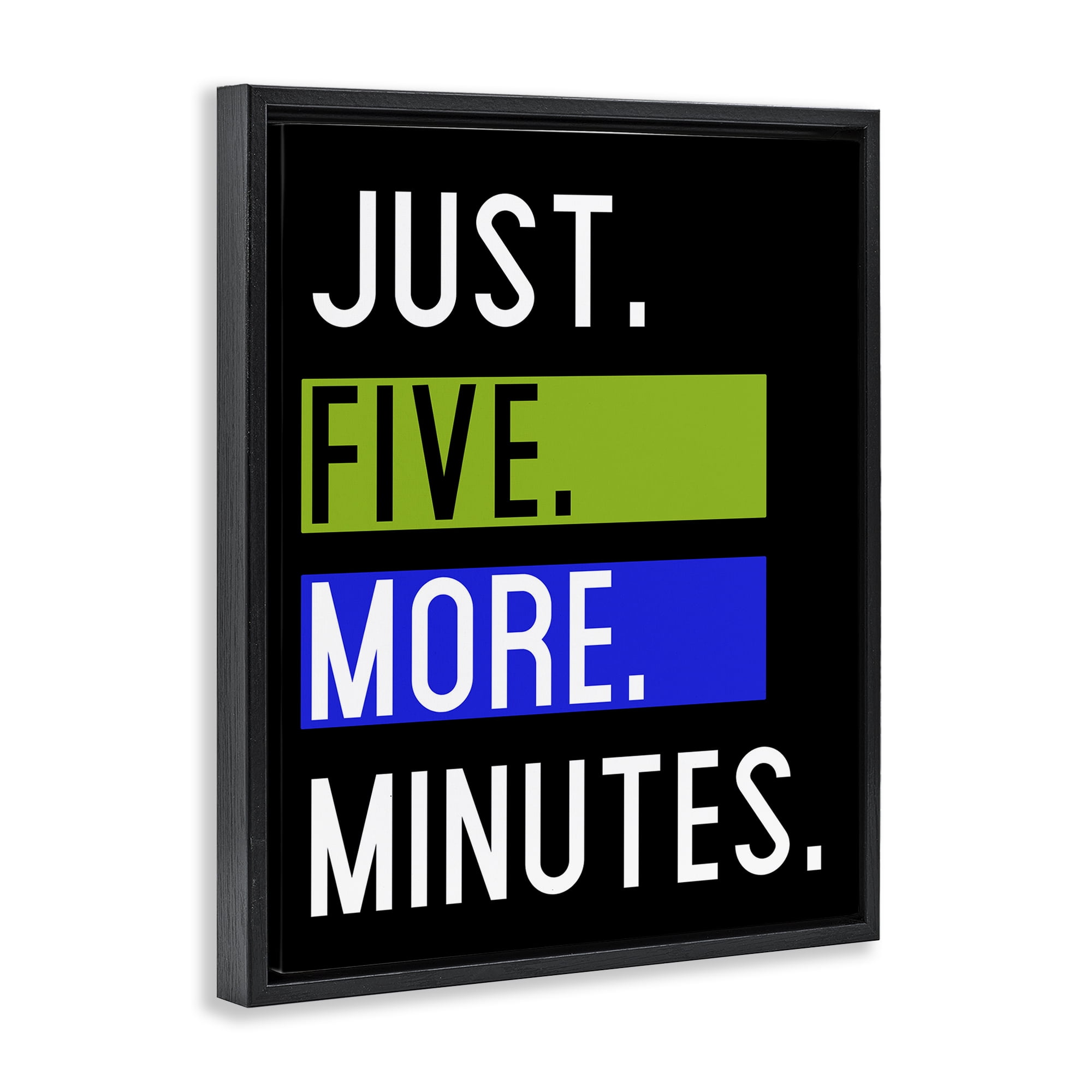 Stupell Industries Five More Minutes Typography Painting Black Floater Framed Art Print Wall Art, 25 x 31