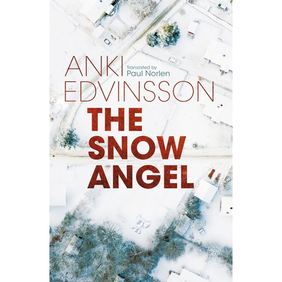 Pre-Owned The Snow Angel (Paperback) 1662515987 9781662515989