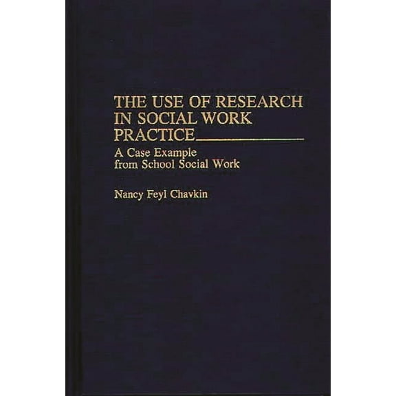 70 The Use of Research in Social Work Practice, (Hardcover)