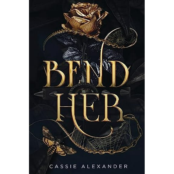 Pre-Owned Bend Her: A Dark Beauty and the Beast Fantasy Romance (Paperback) 1955825769 9781955825764