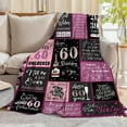 thumbnail image 2 of 60th Birthday Gifts for Women Best Birthday Decorations for Mom Aunt Friends,Back in Unique 60 Year Old Birthday Blanket for Her,Soft Comfortable Throw Blanket 40''x50'', 2 of 6