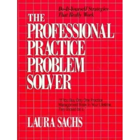 Professional Practice Problem Solver : Do-It-Yourself Strategies That Really Work, Used [Hardcover]