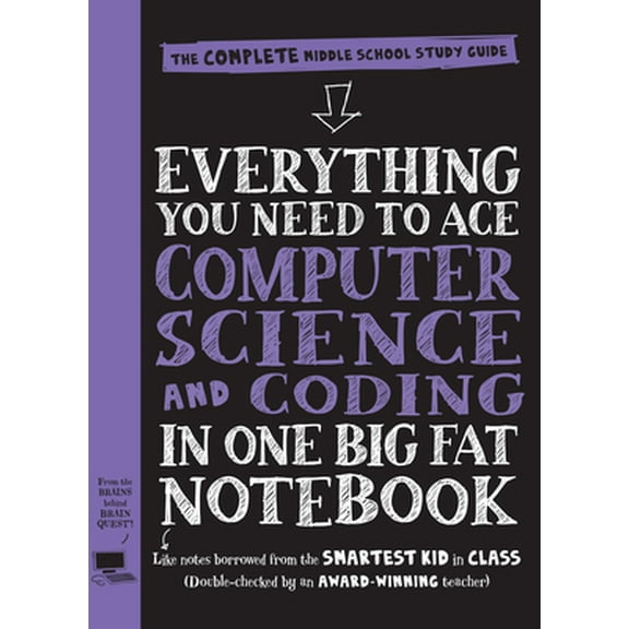 Pre-Owned Everything You Need to Ace Computer Science and Coding in One Big Fat Notebook: The Complete Middle School Study Guide (Big Fat Notebooks) (Paperback) 1523502770 9781523502776