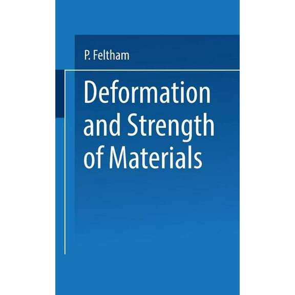 Deformation and Strength of Materials, (Paperback)