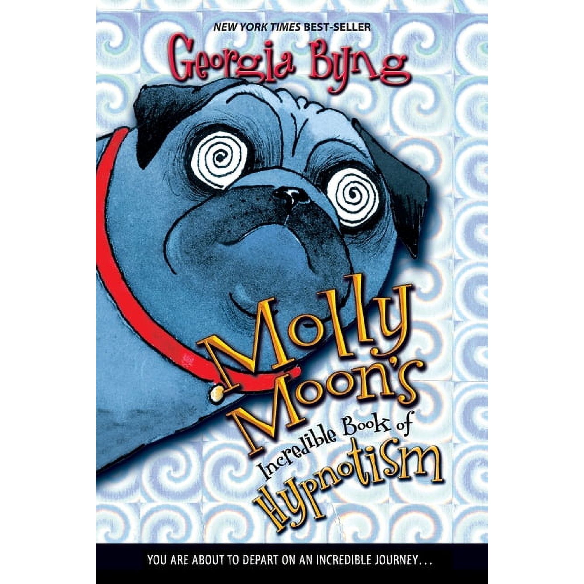 Molly Moon Molly Moon's Incredible Book of Hypnotism, Book 1, (Paperback)