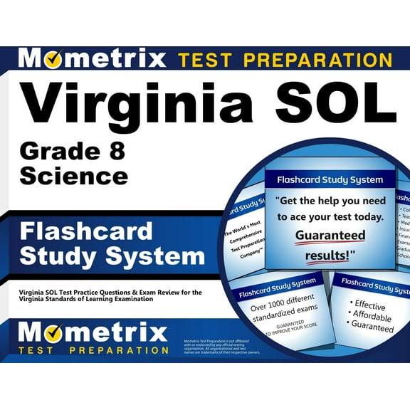 Virginia Sol Grade 8 Science Flashcard Study System : Virginia Sol Test Practice Questions & Exam Review for the Virginia Standards of Learning Examination (Cards)