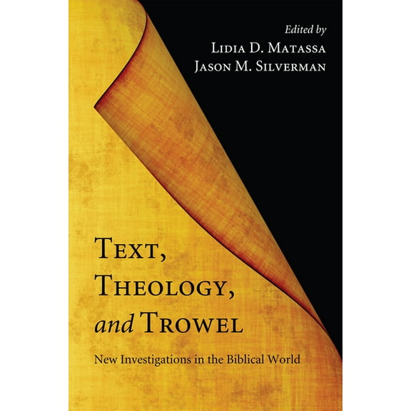 Text, Theology, and Trowel (Paperback)