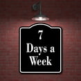 thumbnail image 2 of 7 Days a Week Elegant BLACK Aluminum Composite Sign, 20"x24", 2 of 9