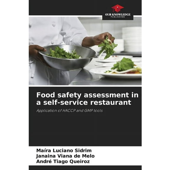 Food safety assessment in a self-service restaurant, (Paperback)
