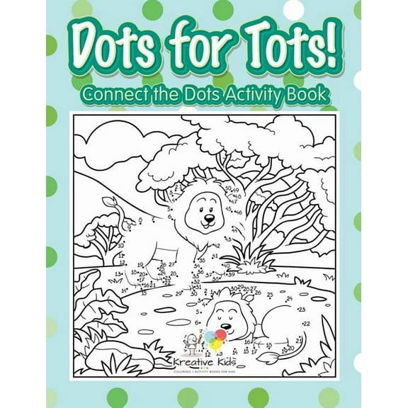 Dots for Tots! Connect the Dots Activity Book, (Paperback)