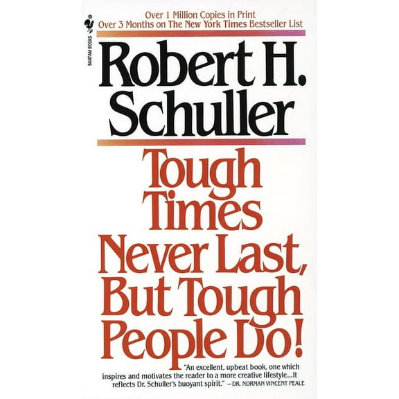 Tough Times Never Last, But Tough People Do!, (Paperback)