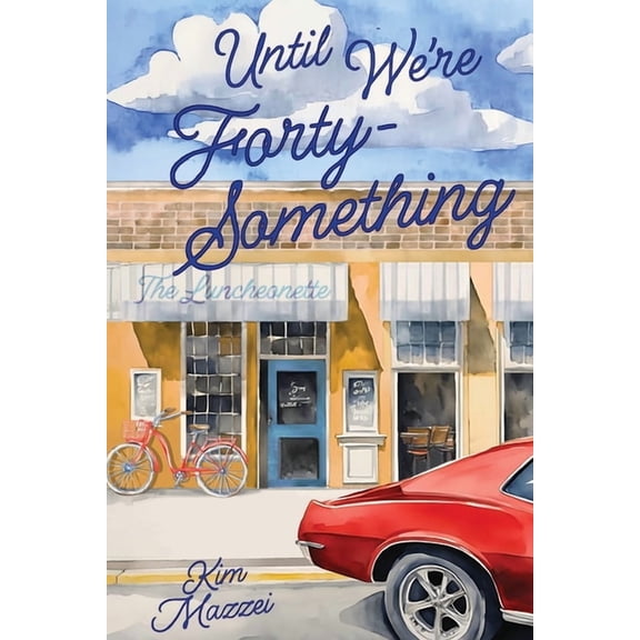 Until We're Forty Something, (Paperback)