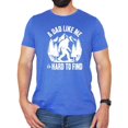 thumbnail image 3 of A Dad Like Me Shirt for Men Hard to Find Funny Bigfoot Sasquatch Father's Day Graphic Tee Heather Blue Shirt Small, 3 of 6