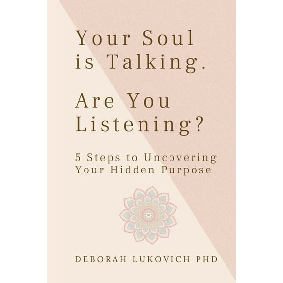 Your Soul is Talking. Are You Listening?, (Paperback)
