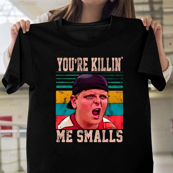 You're Killing Me Smalls Funny Vintage Retro 90s Baseball Movie Quote V60357 Unisex T-Shirt, Up to Size 5XL