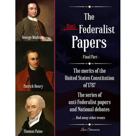 The Anti-Federalist Papers (Paperback)