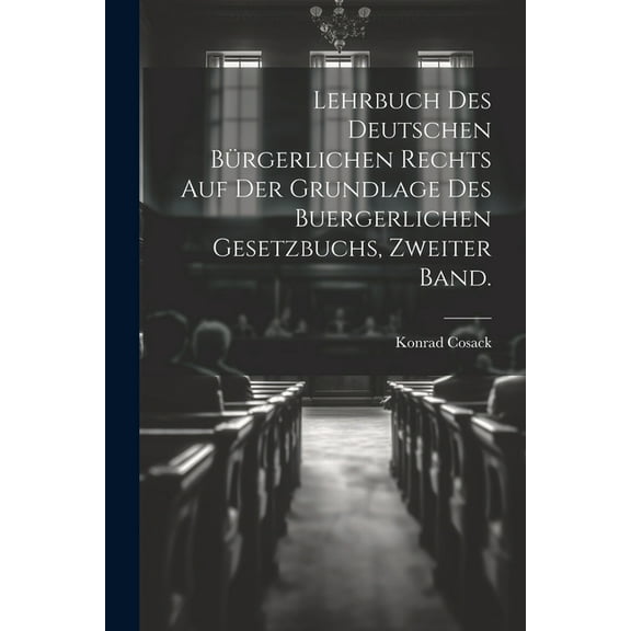 Lehrbuch des Deutschen bürgerlichen Rechts auf der Grundlage des buergerlichen Gesetzbuchs, zweiter Band. (Paperback)