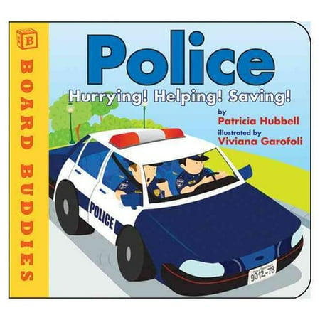 Police: Hurrying! Helping! Saving!