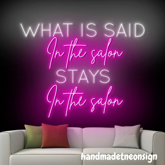 Handmadetneonsign What Is Said In The Salon Stays In The Salon Neon Sign, Salon Led Light, Spa Wall Decor 69321